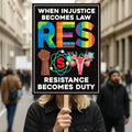 When Injustice Becomes Law Resistance Protest Sign, Anti-Trump, Political Activist Rally Sign, Resist Racism, Resist Fascism Protest Poster