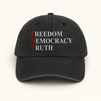 FDT Freedom Democracy Truth Embroidered Hat, Gift For Anti MAGA, Anti-Trump Hat, Democracy Embroidered Hat, Protest Hat, Patriotic Hat