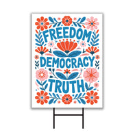 Freedom Democracy Truth Protest Yard Sign - Resist Hate Lawn Sign, Anti-Trump, Resist Racism, Resist Fascism Sign with Metal H-Stake
