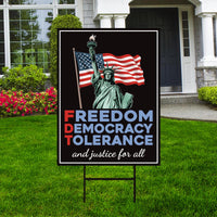 Freedom, Democracy, Tolerance, and Justice for All Protest Yard Sign - Anti-Trump, Resist Racism, Resist Fascism Sign with Metal H-Stake
