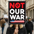 Not Our War Distressed USA Protest Sign, Anti-Trump Resistance, Political Activist Poster, Rally Sign, Resist Fascism Protest Poster