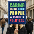 Caring About People Is Not Political Protest Sign, Anti-Trump, Political Activist Rally Sign, Resist Racism, Resist Fascism Protest Poster