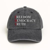FDT Freedom Democracy Truth Embroidered Hat, Gift For Anti MAGA, Anti-Trump Hat, Democracy Embroidered Hat, Protest Hat, Patriotic Hat