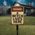 Warning A Witch Lives Here Halloween Yard Sign with 16