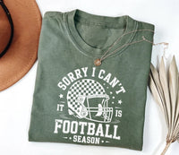 Sorry I Can't It Is Football Season Shirt, Trendy Football Tee, Funny Football Mom Shirt