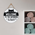 Funny Bathroom Decor Sign 12