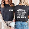 Personalized Football Mom Shirt, Those Are My Boy Shirt, Football Kids Game Day Tee, Front Back