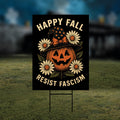 Anti-Trump Resist Fascism Halloween Fall Yard Sign - Resist Hate Lawn Sign, Anti-Trump Sign, Resist Racism Yard Sign with Metal H-Stake