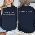 This Is The Turning Point Sweatshirt, A True Patriot Charlie Kirk Shirt, Charlie Kirk Is My Hero Sweatshirt, Front Back