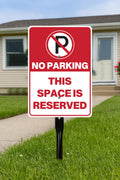 No Parking This Space Is Reserved Yard Sign with 16