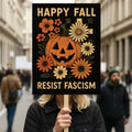 Resist Fascism Halloween Protest Sign, Anti-Trump Resist Fascism, Resist Hate, Resist Racism, Political Activist Poster Rally Sign