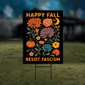 Anti-Trump Resist Fascism Halloween Fall Yard Sign - Resist Hate Lawn Sign, Anti-Trump Sign, Resist Racism Yard Sign with Metal H-Stake