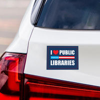 I Love Public Libraries Magnet, No Kings In America Protest, Anti-Trump, Resist Racism Car Magnet, Resist Fascism Vehicle Magnet, 6" x 4.5"