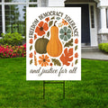 Anti-Trump Autumn Pumpkin Yard Sign, Subtle Political Protest Lawn Sign, Thanksgiving Resist Fascism Harvest Fall Yard Sign with H-Stake