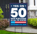 Yes on Prop 50 Yard Sign, Election Rigging Response Act, California Political Reform Sign, Anti-Gerrymandering Yard Sign with Metal H-Stake