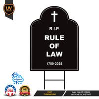RIP Rule of Law Tombstone Yard Sign, No Kings Protest Sign, Anti-Trump, Resist Racism, Resist Fascism Sign with Metal H-Stake