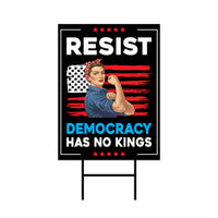 Democracy Has No Kings Yard Sign - No Kings In America Protest Sign, Anti-Trump, Resist Racism, Resist Fascism Yard Sign with Metal H-Stake