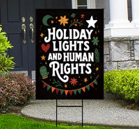 Holiday Lights and Human Rights Liberal Christmas Yard Sign - Anti-Trump, No Kings, Pro Democracy, Anti Fascist Yard Sign with Metal H-Stake