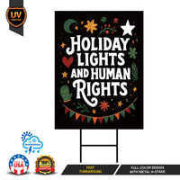 Holiday Lights and Human Rights Liberal Christmas Yard Sign - Anti-Trump, No Kings, Pro Democracy, Anti Fascist Yard Sign with Metal H-Stake