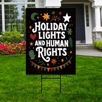 Holiday Lights and Human Rights Liberal Christmas Yard Sign - Anti-Trump, No Kings, Pro Democracy, Anti Fascist Yard Sign with Metal H-Stake