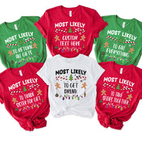 Funny Most Likely To Christmas 2025 Shirt, Matching Family Christmas Tee, Quotes T-shirt