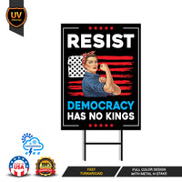 Democracy Has No Kings Yard Sign - No Kings In America Protest Sign, Anti-Trump, Resist Racism, Resist Fascism Yard Sign with Metal H-Stake