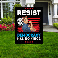 Democracy Has No Kings Yard Sign - No Kings In America Protest Sign, Anti-Trump, Resist Racism, Resist Fascism Yard Sign with Metal H-Stake