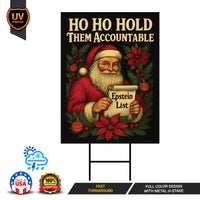 Hold Them Accountable Epstein List Protest Yard Sign - Anti-Trump Christmas, No Kings, Resist Fascism Yard Sign with Metal H-Stake