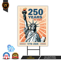 America 250 Anniversary 250 YEARS Protest Yard Sign - Anti-Trump, No Kings In America, Pro Democracy, Anti Fascist Sign with Metal H-Stake