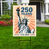 America 250 Anniversary 250 YEARS Protest Yard Sign - Anti-Trump, No Kings In America, Pro Democracy, Anti Fascist Sign with Metal H-Stake
