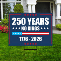 America 250 Anniversary 250 YEARS Protest Yard Sign - Anti-Trump, No Kings In America, Pro Democracy, Resist Fascism Sign with Metal H-Stake