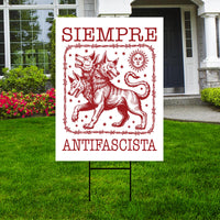 Siempre Antifascista Protest Yard Sign - Anti-Trump, No Kings In America, Protect Democracy, Anti Fascist Yard Sign with Metal H-Stake