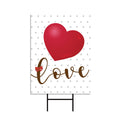 Valentine's Day Love Yard Sign
