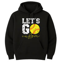 Let’s Go Softball Hoodie with Team Name, Custom Softball Mom Shirt, Personalized Softball Spirit Wear Hoodie