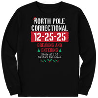Custom North Pole Correctional Quotes Long Sleeve Shirt, Funny Family Matching Christmas Shirt, North Pole Correctional Tee