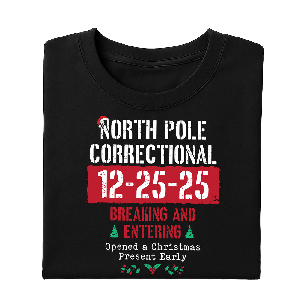 Custom North Pole Correctional Quotes Shirt, Funny Family Matching Christmas Shirt, North Pole Correctional Tee