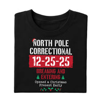 Custom North Pole Correctional Quotes Shirt, Funny Family Matching Christmas Shirt, North Pole Correctional Tee