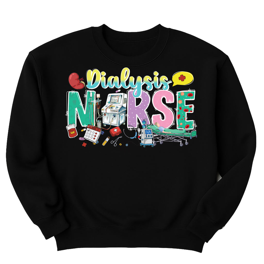 Dialysis Nurse Sweatshirt, Nephrology Tech Gift Shirt, Nurse Appreciation Sweatshirt