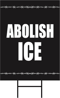 Abolish ICE Yard Sign, Keep the Immigrants, Deport the Racists Lawn Sign, Anti-Trump, Resist Fascism Yard Sign with Metal H-Stake