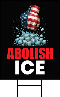 Abolish ICE Yard Sign, Keep the Immigrants, Deport the Racists Lawn Sign, Anti-Trump, Resist Fascism Yard Sign with Metal H-Stake