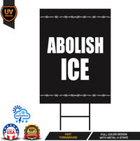 Abolish ICE Yard Sign, Keep the Immigrants, Deport the Racists Lawn Sign, Anti-Trump, Resist Fascism Yard Sign with Metal H-Stake