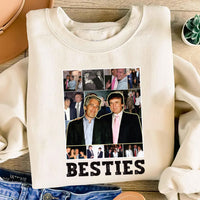 Besties Trump Epstein Sweatshirt