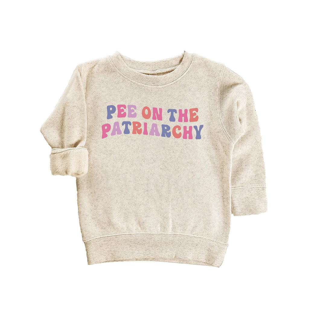 Pee On The Patriarchy Baby Sweatshirt