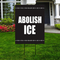 Abolish ICE Yard Sign, Keep the Immigrants, Deport the Racists Lawn Sign, Anti-Trump, Resist Fascism Yard Sign with Metal H-Stake