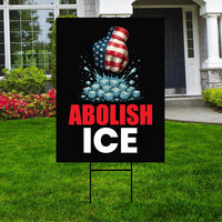 Abolish ICE Yard Sign, Keep the Immigrants, Deport the Racists Lawn Sign, Anti-Trump, Resist Fascism Yard Sign with Metal H-Stake