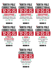Custom North Pole Correctional Quotes Long Sleeve Shirt, Funny Family Matching Christmas Shirt, North Pole Correctional Tee