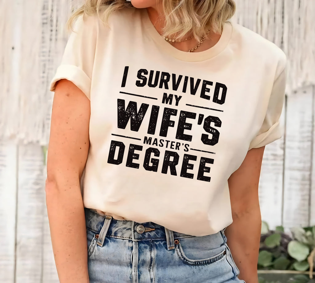 I Survived My Wife’s Master's Graduation Short Sleeve Shirt