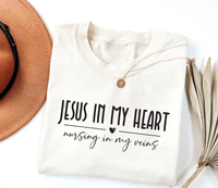 Jesus In My Heart Nursing In My Veins Short Sleeve T-Shirt, Jesus Nurse Shirt