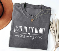 Jesus In My Heart Nursing In My Veins Short Sleeve T-Shirt, Jesus Nurse Shirt