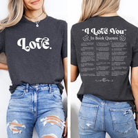 Custom “I Love You” Book Quotes Shirt, Book Lover Valentine Tee, Bookish Love You Shirt, Front Back